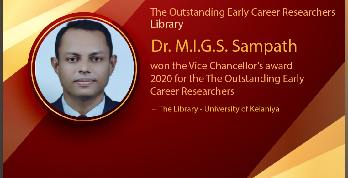 Dr. M.I.G.S. Sampath won the Vice Chancellor’s award 2020 for the The Outstanding Early Career Researchers